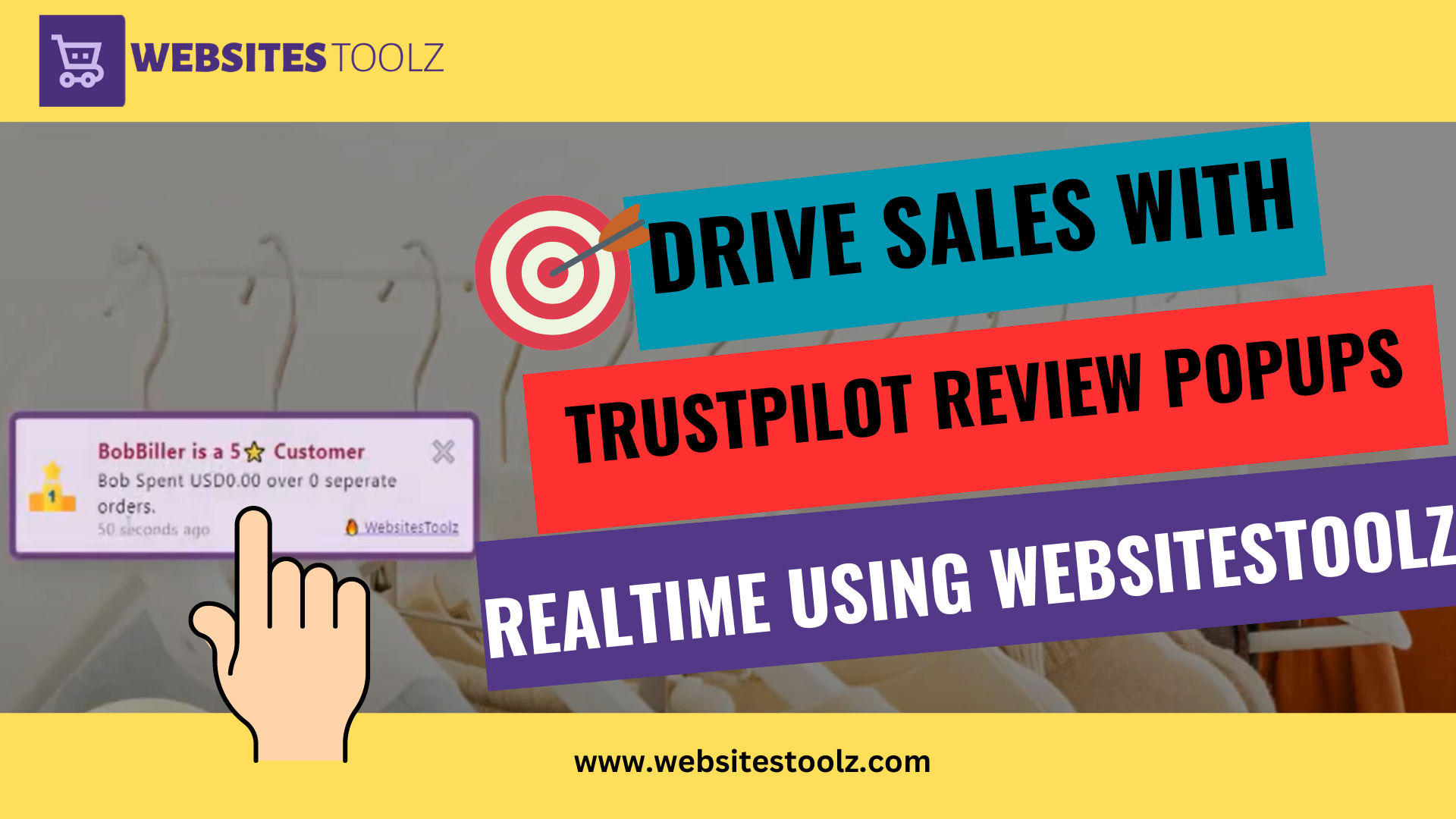 Drive Conversions: Real-Time TrustPilot Review Popups Made Easy with Websitestoolz.